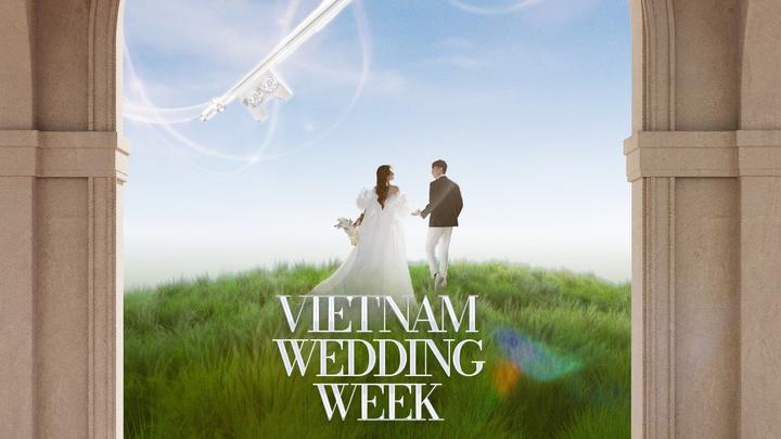 VIETNAM WEDDING WEEK 2025